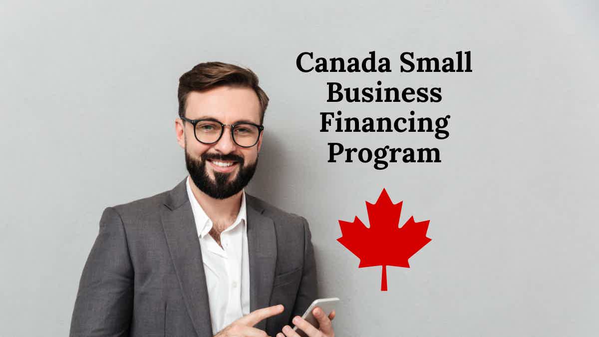 Canada Small Business Financing Program