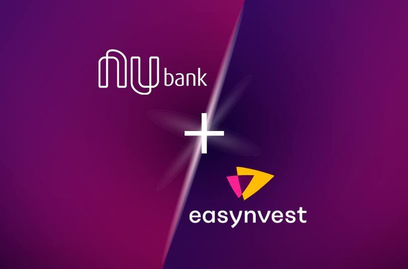 Nubank adquire Easynvest para democratizar investimentos 