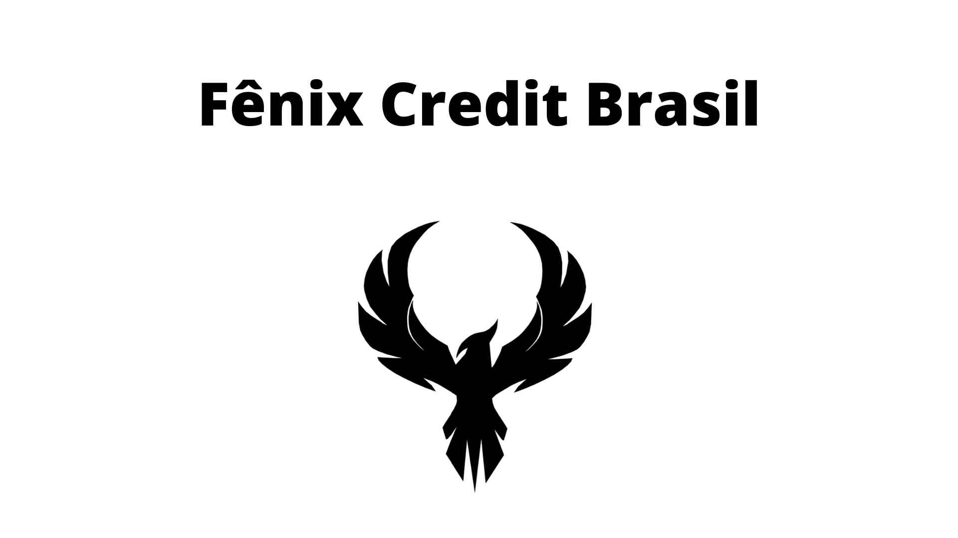 Então, conheça o empréstimo. Fonte: Senhor Finanças / Fênix Credit Brasil.