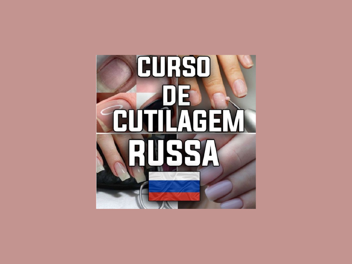 Conheça tudo sobre o curso. Fonte: Curso Cutilagem Russa Paula Eduarda.