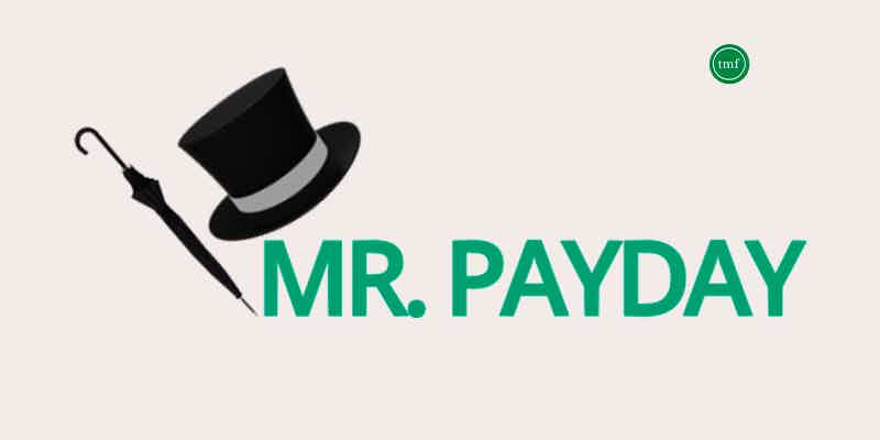 Read our MR. PAYDAY review! Source: The Mister Finance