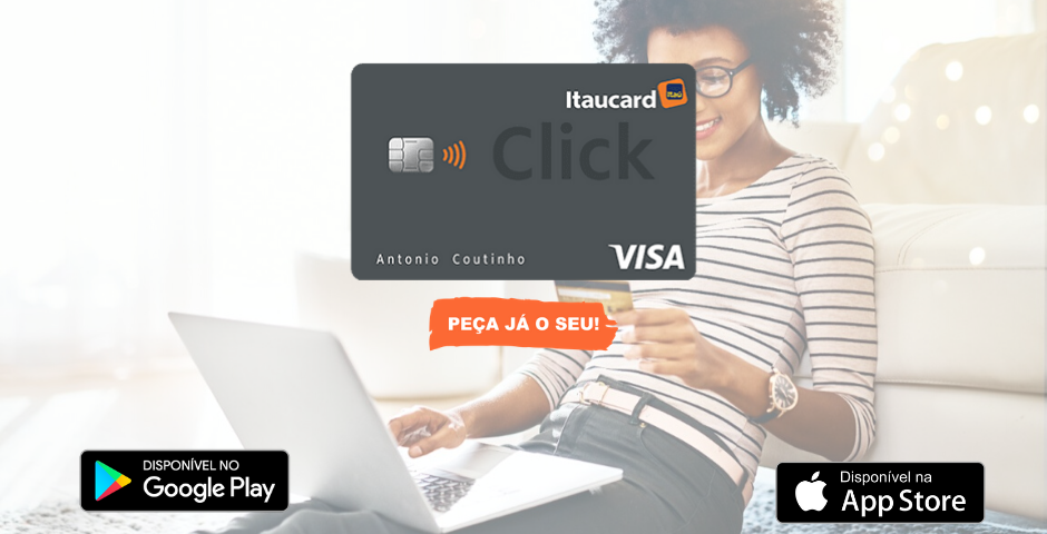 Conheça o cartão de crédito Itaú Click