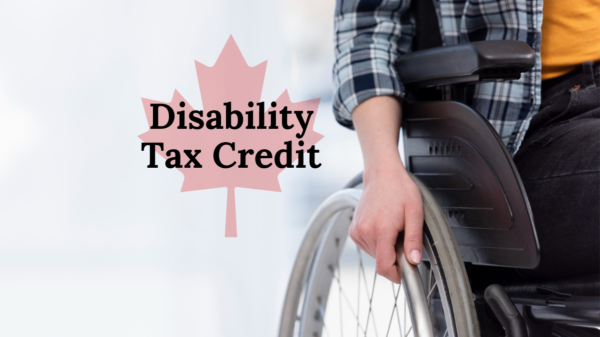 Check if you're eligible for the Disability Tax Credit in Canada. Source: The Mister Finance.